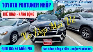 Toyota Fortuner 2016 Nhập Khẩu | Fortuner máy dầu 2018 nhập mới về Toyota Tân Cảng | thu mua xe cũ