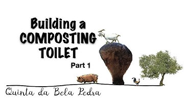 Building a Composting Toilet (Part 1)