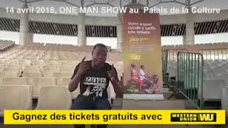 Gagnez des tickets gratuits du One Man Show de Agalawal avec Western Union !!!