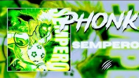 SEMPERO ( SLOWED PHONK )