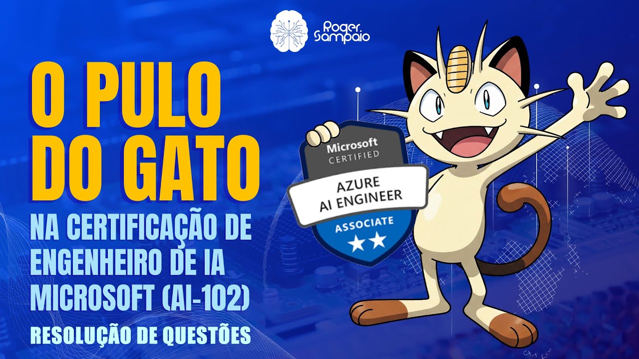 O Pulo do Gato na Certificação AI 102 - Questões Prática 1