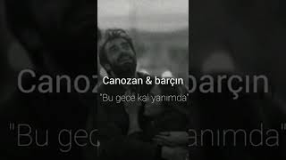 canozan - bu gece kal yanımda... Resimi