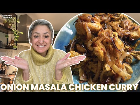 Currently my favourite - ONION MASALA CHICKEN CURRY - so healthy and wholesome!