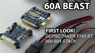 FIRST LOOK! GEPRC TAKER F745 BT 8Bit 60A STACK FOR FPV DRONES