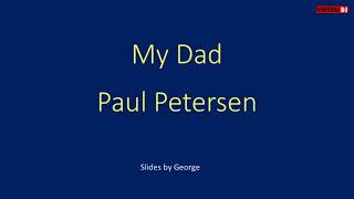 Video thumbnail of "Paul Petersen   My dad  karaoke"