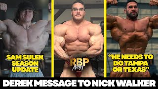 IS DEREK ELEVATING THE SPORT? | NICK LOOKING 2 WEEKS OUT | SAM SHUTTING DOWN THE BULK | RBP News