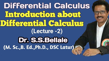 Math | Differential Calculus |  Introduction  | Lect.-2 | Dr. S.S.Bellale | DSCL