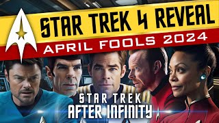 *APRIL FOOLS* STAR TREK 4 Confirmed FINALLY!!!!