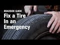 How to Fix a Tire In an Emergency