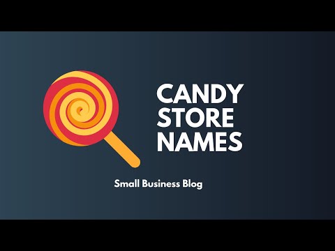 Video: How To Name A Candy Store