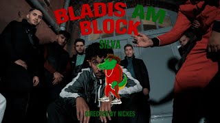 SILVA - BLADIS AM BLOCK (MUSIKVIDEO)