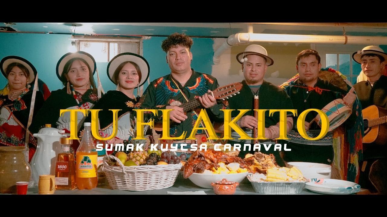 TU FLAKITO SINCERO ► Sumak kuytza Carnaval ♪ Video Oficial (2026) ✓