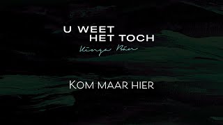 Kinga Bán // Kom maar hier // U weet het toch - Live