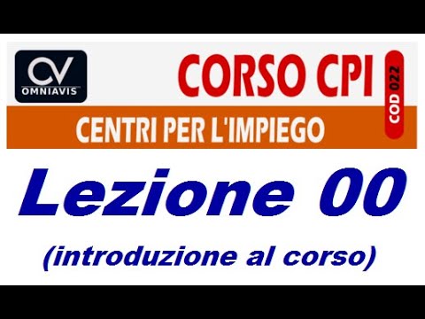 Cod022_0 - Corso CPI (Centri per l'impiego) - LEZIONE INTRODUTTIVA (22/08/2020)