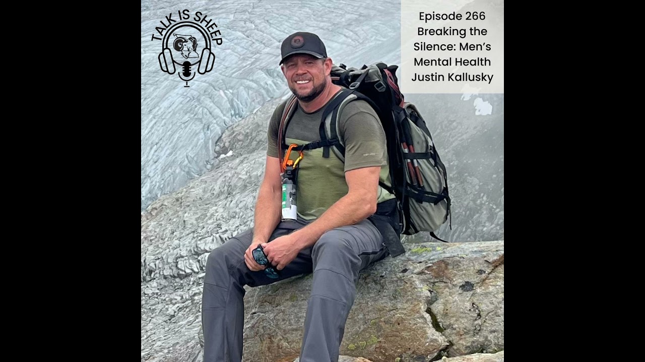 Breaking the Silence: Men’s Mental Health Matters with Justin Kallusky