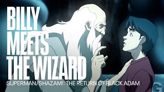 Billy Batson meets the wizard Shazam for the first time | Superman:Shazam!: The Return of Black Adam