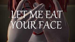 [Fukase] Let Me Eat Your Face (Original Song and MMD)