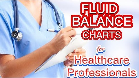 FLUID BALANCE CHART | Numeracy Part A || Positive balance