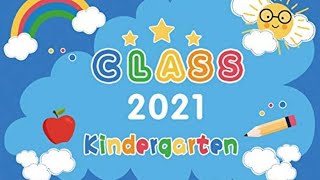 Kindergarten Graduation 2021