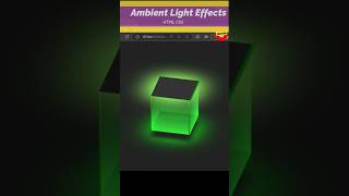 Ambient Light Effects | CSS 3d Glowing Cube Animation Effects | HTML CSS  #shorts Net Worth