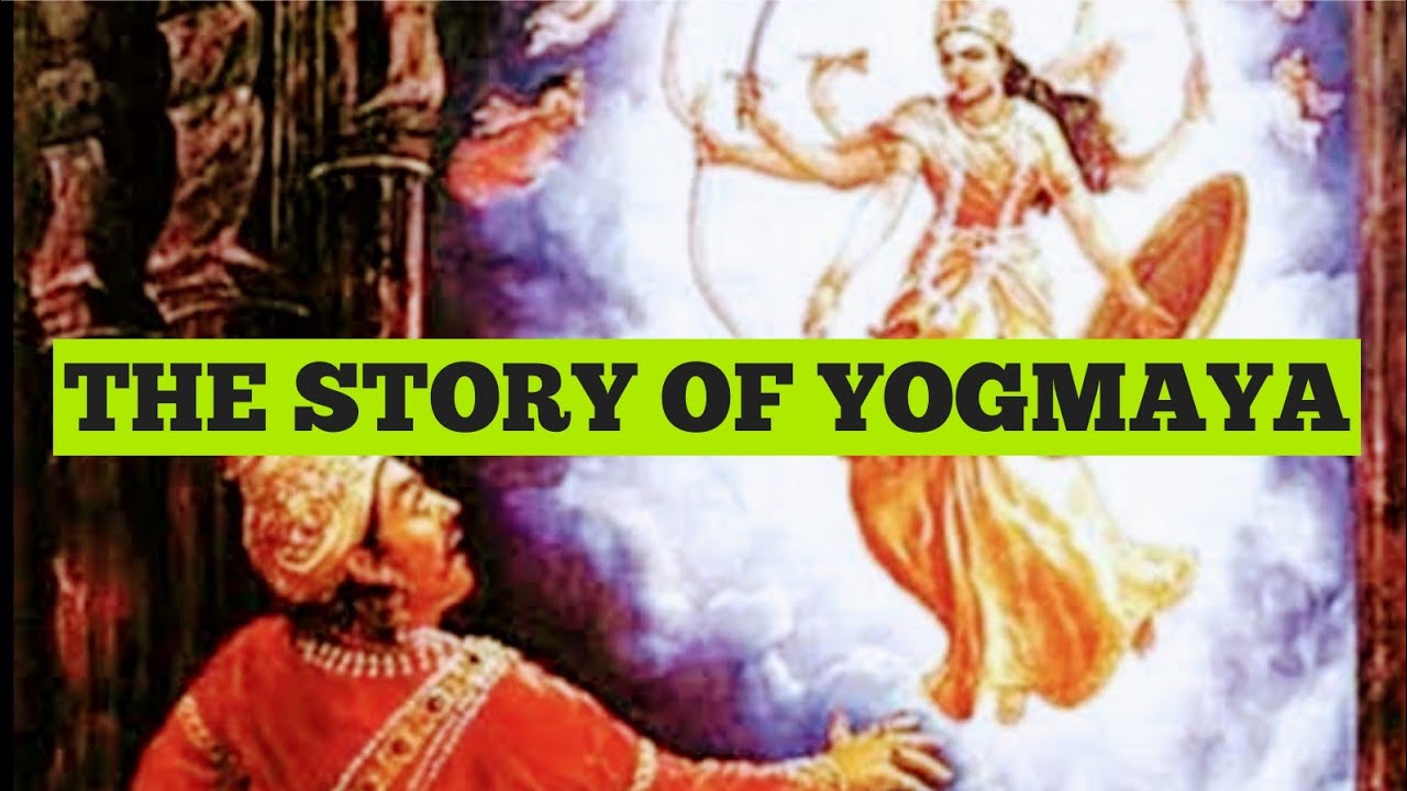 short biography of yogmaya