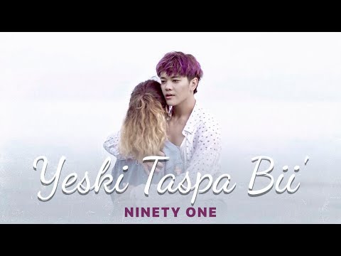 Ninety One - Yeski Taspa Bii'