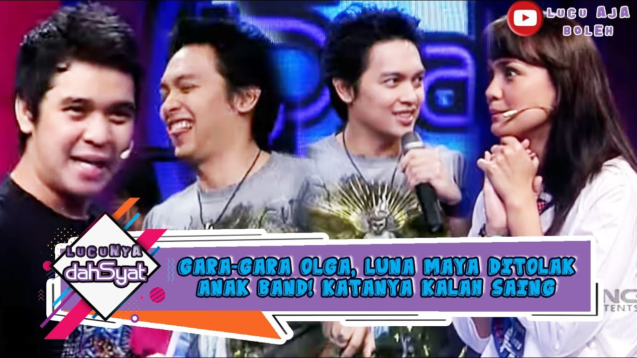 GARA-GARA OLGA, LUNA MAYA DITOLAK ANAK BAND! KATANYA KALAH SAING - LUCUNYA DAHSYAT