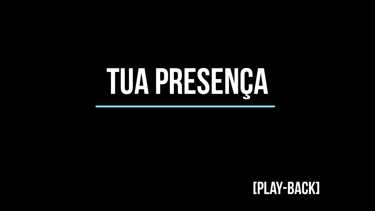 Tua presença -  Paulo Neto 1 tom abaixo (PlayBack)