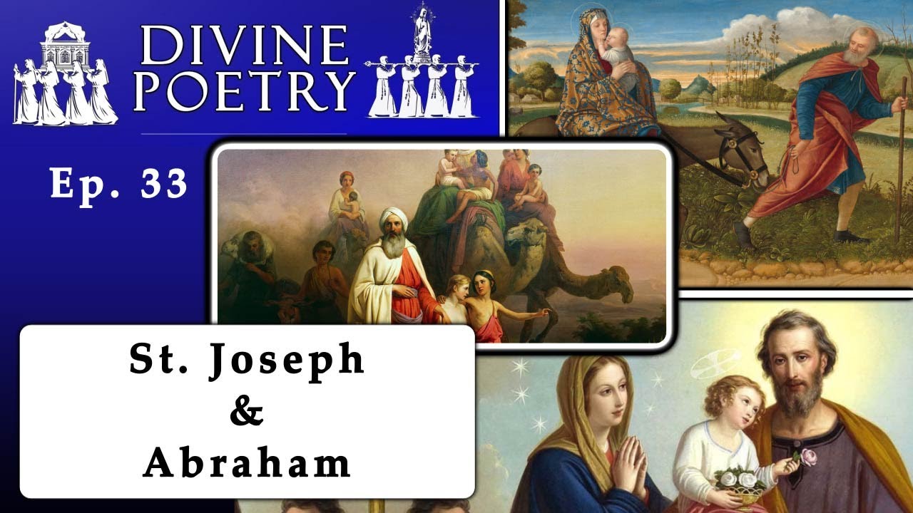 Divine Poetry - Ep. 33 - St. Joseph and Abraham