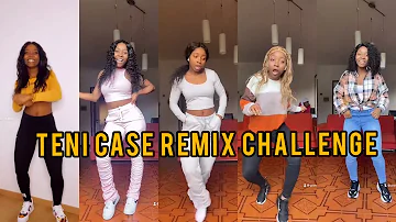 Teni - Case Remix Dance Challenge (Tiktok Compilation 2021)