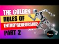 THE GOLDEN RULES OF ENTREPRENUERSHIP 2 - Q&A Session