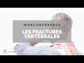 Les fractures vertébrales - 5ème Webconférence Ostéoporose de l'AFLAR