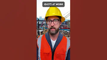 Idiots At Work Adamrose Construction Funny Workers 