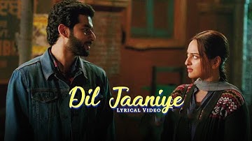 DIL JAANIYE | Lyrical | Sonakshi S, Priyansh | Jubin N ,Tulsi Kumar | Payal Dev | HM Entertainment