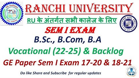 RU, Sem I Exam, UG Backlog, Vocational (22-25) and GE Paper 17-20 and 18-21 Exam, Datesheet Released