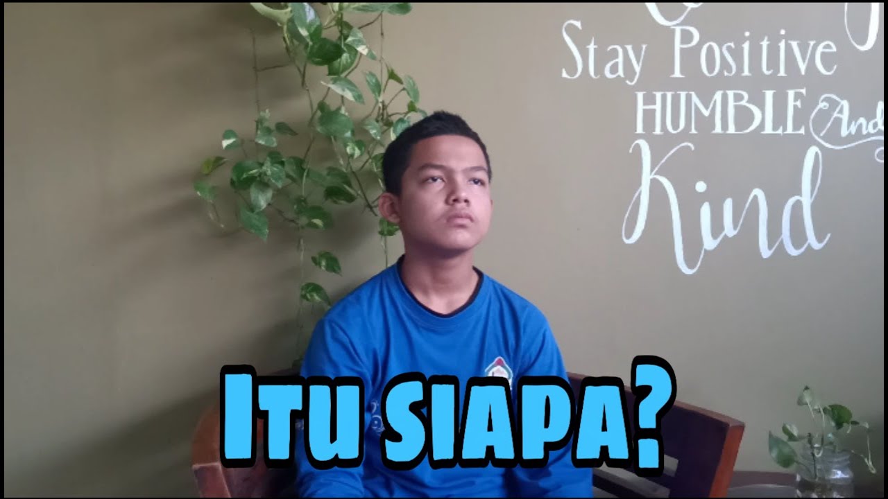 Itu siapa?-Drama monolog#3rd - YouTube