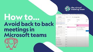 How to Stop Back-to-Back Meetings in Microsoft Teams