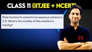 Mole fraction of solvent in an aqueous solution is 0.8. What is the molality of this solution in mol