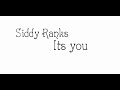 Siddy Ranks - Its you Official Lyrics