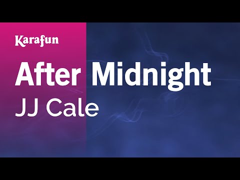 Karaoke After Midnight - JJ Cale *