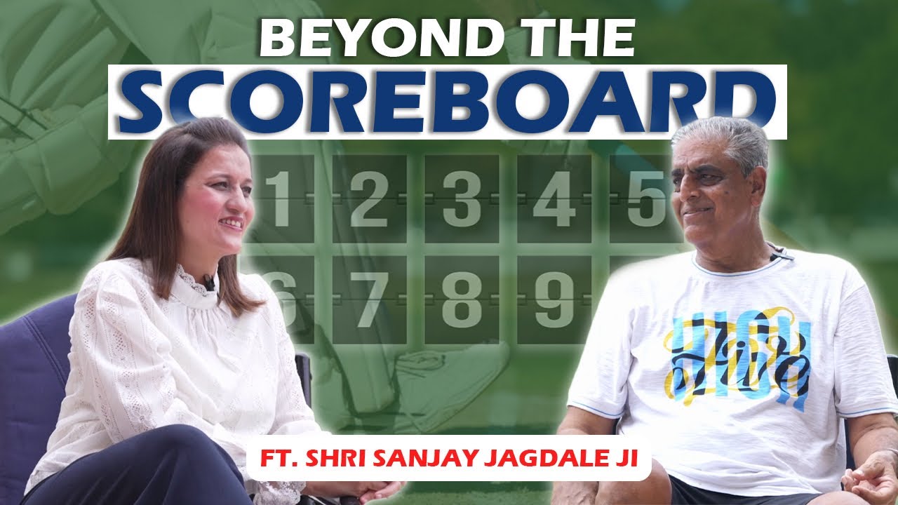 Beyond the Scoreboard: How Sports Shape Lives and Society ft. Shri Sanjay Jagdale Ji