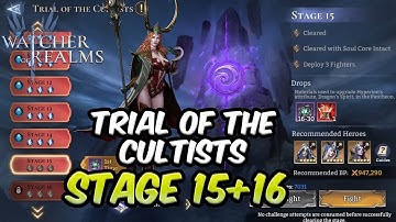 Trial of the Cultists Stage 15 - 16 | Watcher of Realms