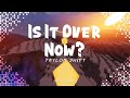 Taylor Swift - Is It Over Now? (Taylor