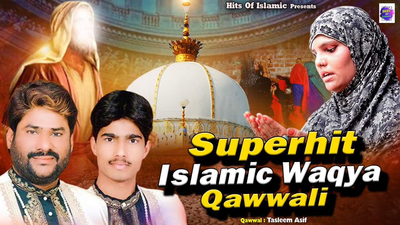 Superhit Islamic Waqya Qawwali  2023     Tasleem Asif  Waqya Qawwali 2023