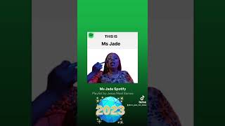 This Is Ms Jade @Spotify #therealmsjade #msjade #thisismsjade #fyp #spotifyplaylist #playlist #fyp