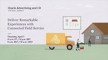 What to expect at Oracle Virtual Summit: Connected Field Service
