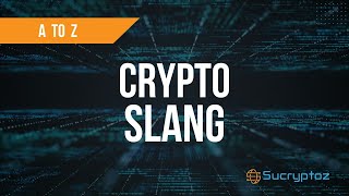 Crypto Slang & Cool Terms: Talking Like a Pro from A to Z screenshot 5