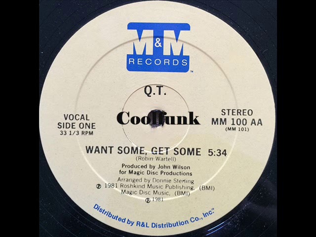 洋楽 Want Sum Get Some Q.T. - Want Some, Get Some (12 inch 1981) - YouTube
