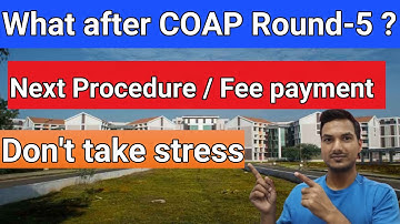 What after COAP OFFER ROUND-5 || HOW to pay FEE in IIT Complete guide || COAP 2023|| Gate 2023