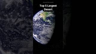 Top 5 largest desert #facts #top5 #nature